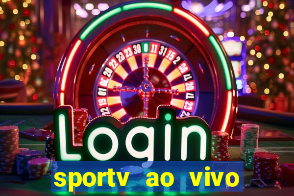 sportv ao vivo multi multicanal